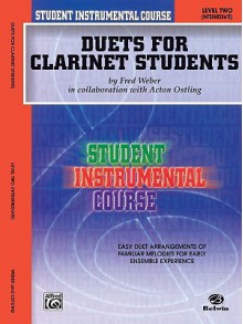 Student Instrumental Course Duets for Clarinet Students (Student Instrumental Course) - Acton Ostling, Fred Weber