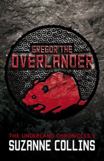 Gregor the Overlander - Suzanne Collins