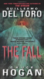 The Fall - Guillermo del Toro, Chuck Hogan