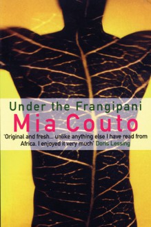 Under the Frangipani - Mia Couto, David Brookshaw