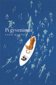 Pi gyvenimas - Yann Martel, Edita Mažonienė