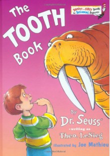 The Tooth Book - Dr. Seuss, Theo LeSieg, Joe Mathieu