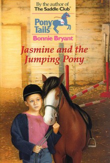 Jasmine and the Jumping Pony - Bonnie Bryant, Marcy Dunn Ramsey