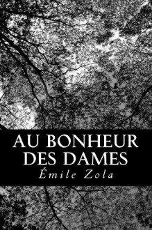 Au Bonheur Des Dames - Émile Zola