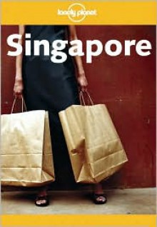 Singapore - Simon Richmond, Lonely Planet