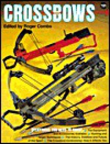 Crossbows - Roger Combs