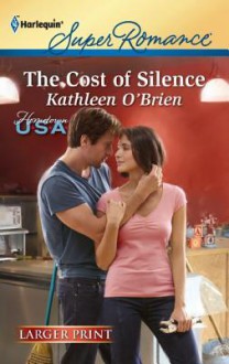 The Cost of Silence - Kathleen O'Brien