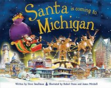 Santa Is Coming to Michigan - Steve Smallman, Robert Dunn