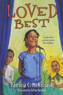 Loved Best - Patricia C. McKissack, Felicia Marshall