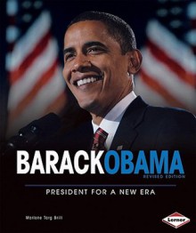 Barack Obama: President for a New Era - Marlene Targ Brill