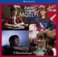 Lights! Camera! Molly!: A Behind-The-Scenes Movie Guide (American Girl Collection) - American Girl