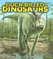 Duck-Billed Dinosaurs - Dino Don Lessem