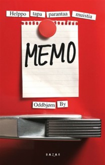 Memo - helppo tapa parantaa muistia - Oddbjørn By, Outi Menna