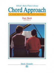 Alfred's Basic Piano Chord Approach Duet Book, Bk 2 - Dennis Alexander