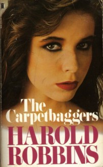 The Carpetbaggers - Harold Robbins