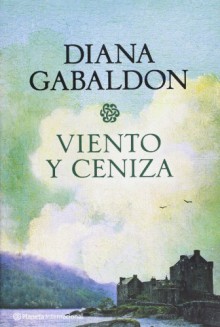 Viento y Ceniza - Diana Gabaldon