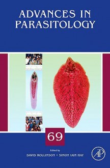 Advances in Parasitology, Volume 69 - David Rollinson, Simon Iain Hay