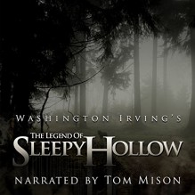 The Legend of Sleepy Hollow - Washington Irving