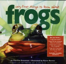 Very First Things To Know About Frogs - Patricia Grossman