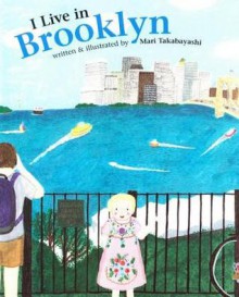 I Live in Brooklyn - Mari Takabayashi