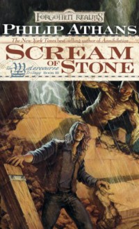 Scream of Stone - Philip Athans