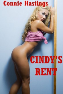 Cindy's Rent: A First Anal Sex Erotica Story - Connie Hastings