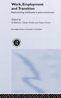 Work, Employment and Transition - Adam Swain, Adrian Smith