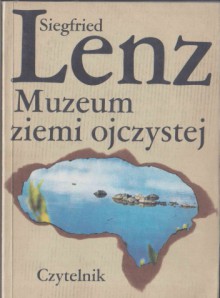 Muzeum ziemi ojczystej - Siegfried Lenz