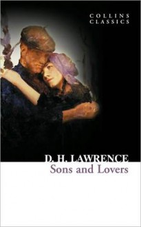 Sons and Lovers - D.H. Lawrence