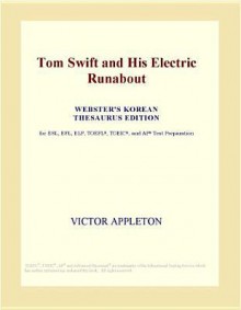 Tom Swift and His Electric Runabout - Victor Appleton