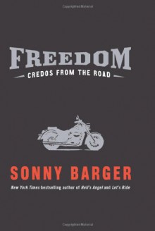 Freedom : Credos from the Road - Sonny Barger