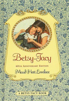 Betsy-Tacy (Betsy-Tacy Books (Prebound)) - Lois Lenski, Maud Hart Lovelace