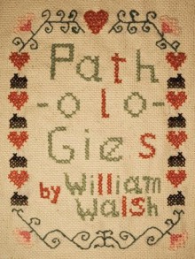 Pathologies - William Walsh