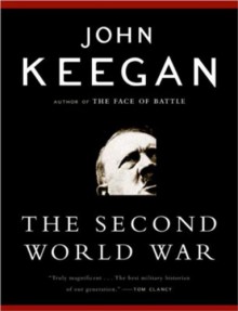 The Second World War - John Keegan