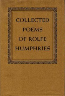 Collected Poems - Rolfe Humphries