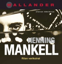 Riian verikoirat (Wallander, #2) - Henning Mankell