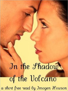 In the Shadow of the Volcano - Imogen Howson