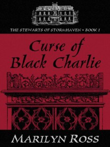 Curse of Black Charlie - Marilyn Ross