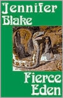 Fierce Eden - Jennifer Blake