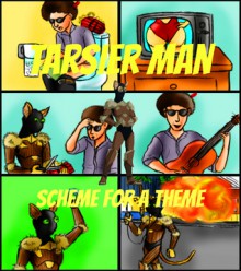 Tarsier Man: Scheme For A Theme - Pat Hatt