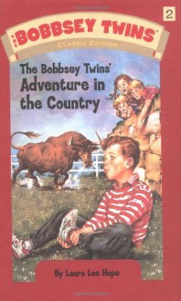 Bobbsey Twins 02: The Bobbsey Twins' Adventure in the Country - Laura Lee Hope