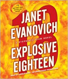 Explosive Eighteen - Janet Evanovich, Lorelei King