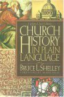 Church History in Plain Language - Bruce L. Shelley