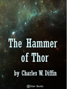 Hammer of Thor - Charles W. Diffin