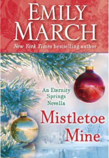 Mistletoe Mine - Emily March