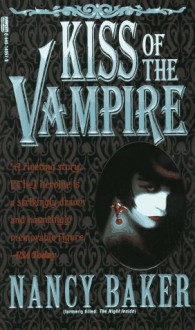 Kiss of the Vampire - Nancy Baker