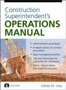 Construction Superintendent's Operations Manual - Sidney M. Levy