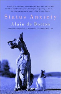 Status Anxiety - Alain de Botton