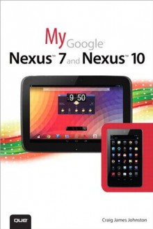 My Google Nexus 7 and Nexus 10 (My...) - Craig James Johnston