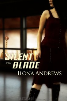 Silent Blade - Ilona Andrews